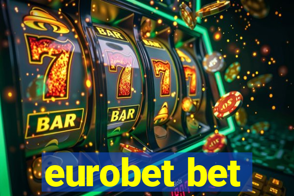 eurobet bet